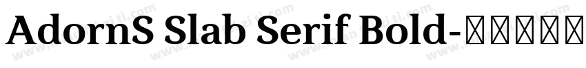 AdornS Slab Serif Bold字体转换